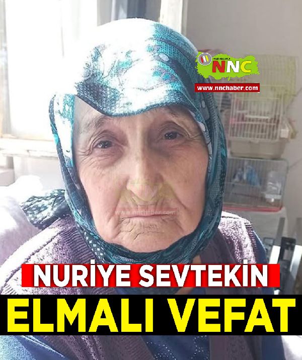 Elmalı Vefat Nuriye Sevtekin