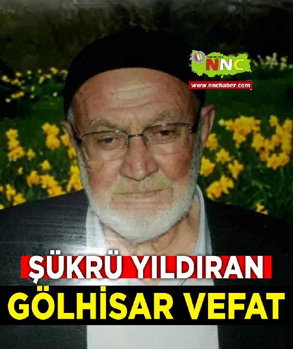 Gölhisar Vefat Şükrü Yıldıran 
