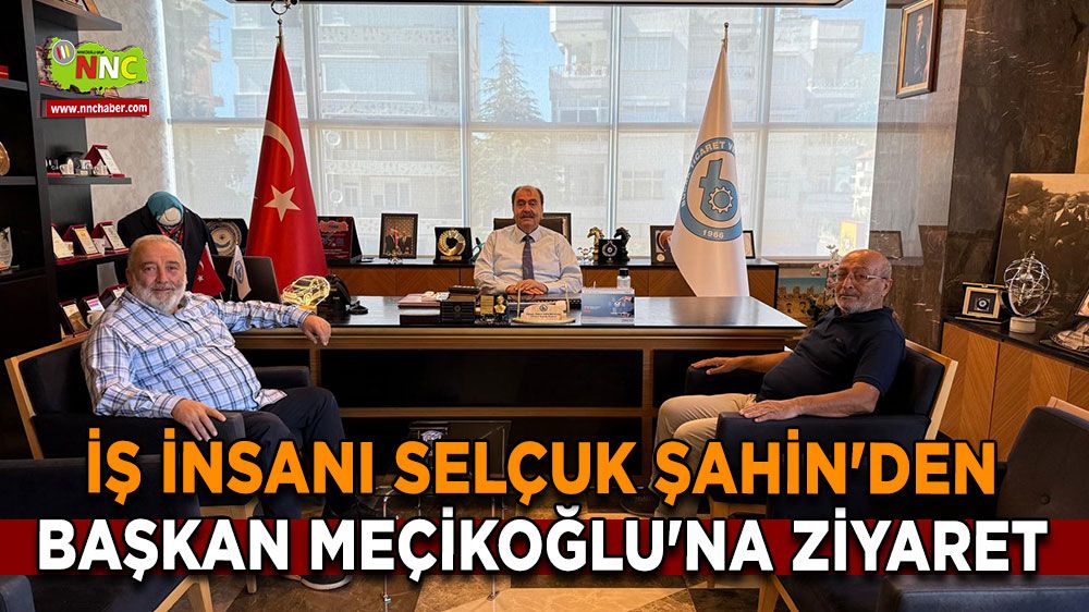 İş İnsanı Selçuk Şahin'den Başkan Meçikoğlu'na ziyaret