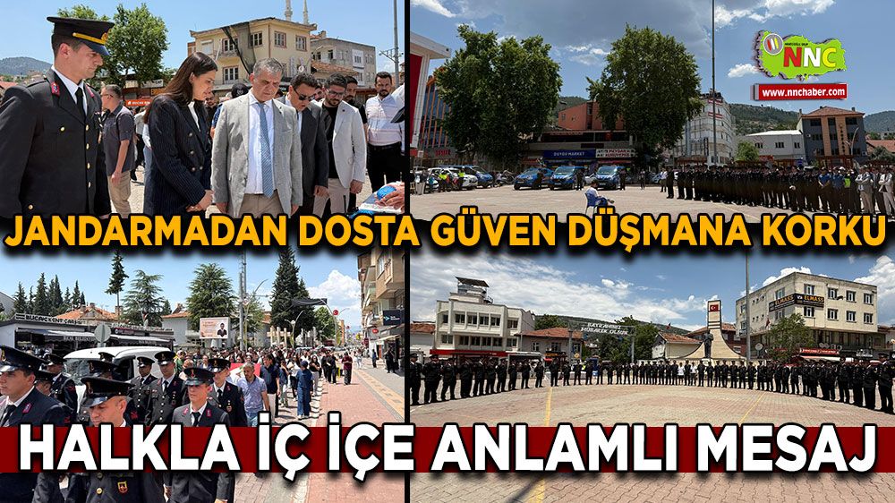 Jandarmadan dosta güven düşmana korku halkla iç içe anlamlı mesaj