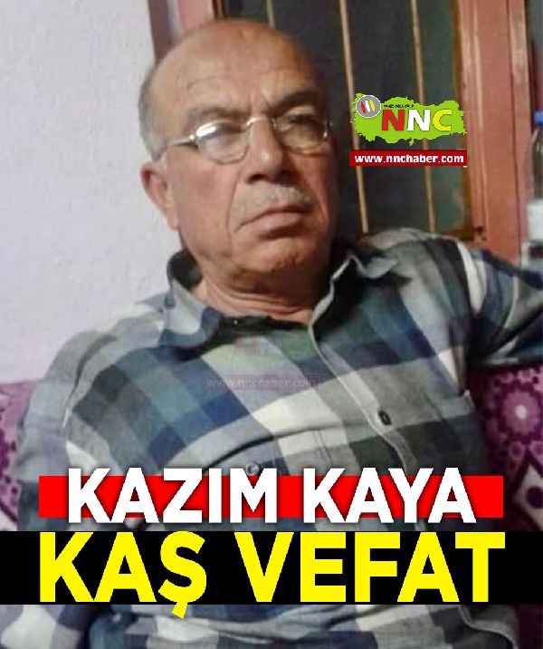 Kaş Vefat Kazım Kaya