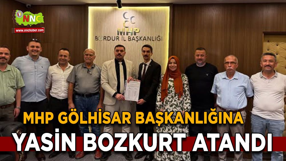 MHP Gölhisar Başkanlığına Yasin Bozkurt atandı