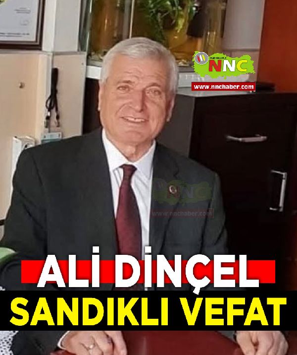 Sandıklı Vefat Ali Dinçel