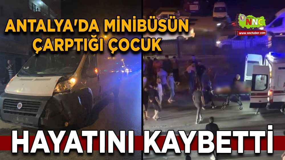 Son dakika Serik’te 12 yaşındaki çocuk kazada hayatını kaybetti