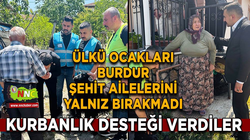 Ülkü Ocakları Burdur'dan şehit ailelerine kurbanlık desteği