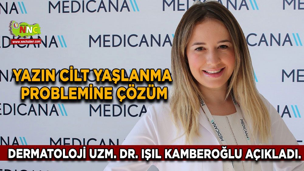 Yazın cilt yaşlanmasının önüne geçmenin yolu