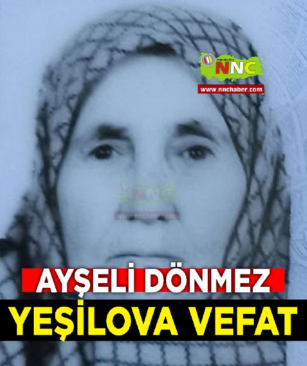 Yeşilova Vefat Ayşeli Dönmez