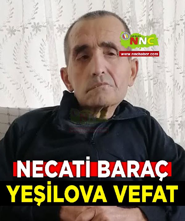 Yeşilova Vefat Necati Baraç