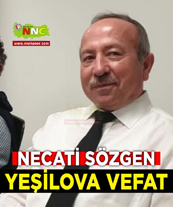 Yeşilova Vefat Necati Sözgen