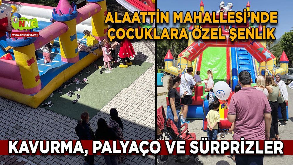 Alaattin Mahallesi’nde yarın çocuklara özel renkli şenlik