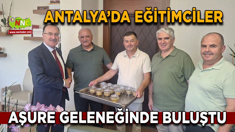 Antalya’da eğitimciler aşure geleneğinde buluştu