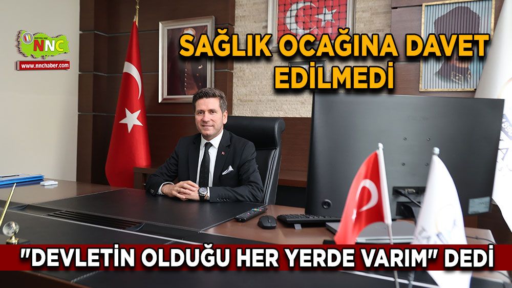 Başkan Tatık; "Davet edilmesem de devletin olduğu her yerde varım"