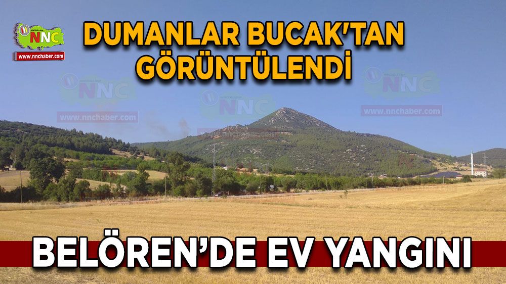 Belören’de ev yangını Dumanlar Bucak'tan görüntülendi