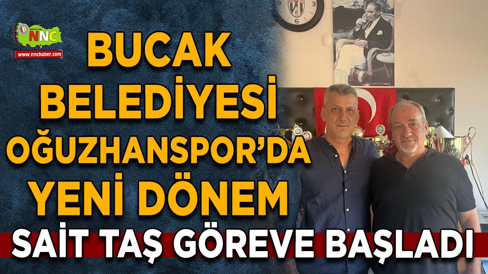 Bucak Belediyesi Oğuzhanspor’da yeni dönem Sait Taş göreve başladı