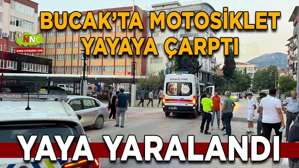 Bucak’ta motosiklet yayaya çarptı Yaya yaralandı