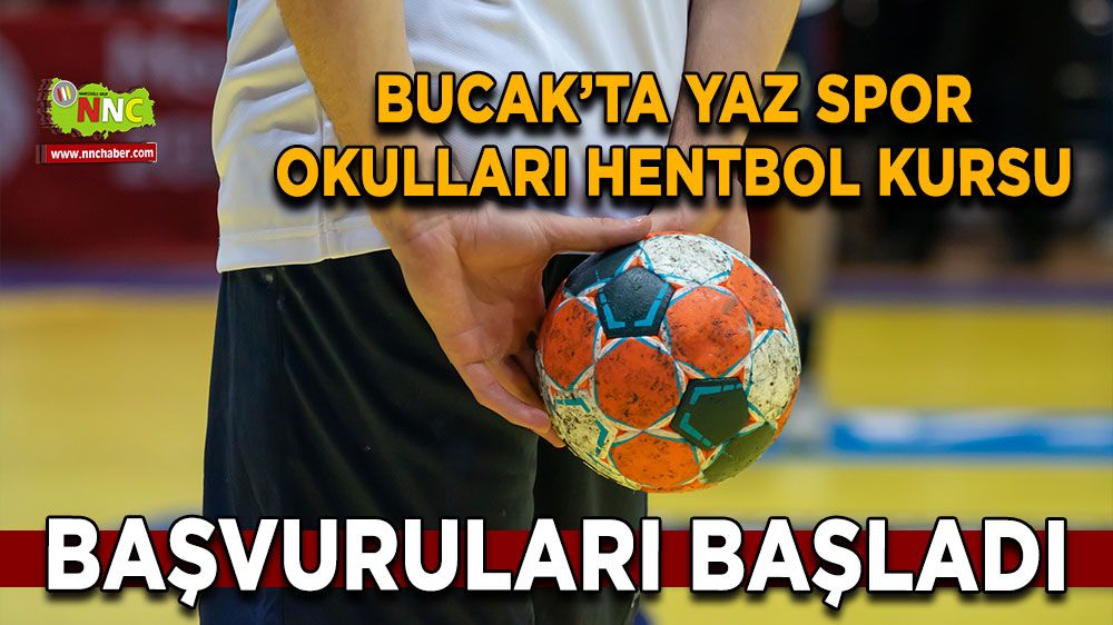 Bucak’ta Yaz Spor Okulları Hentbol Kursu başvuruları başladı