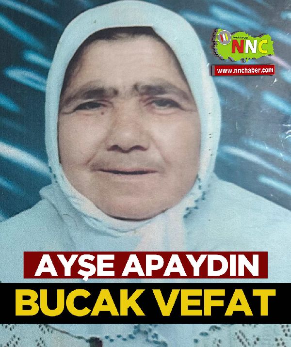 Bucak Vefat Ayşe Apaydın