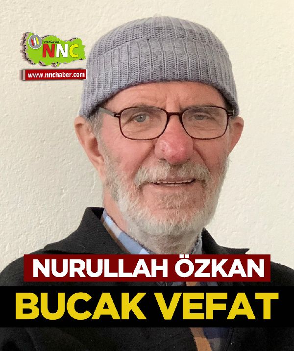 Bucak Vefat Nurullah Özkan