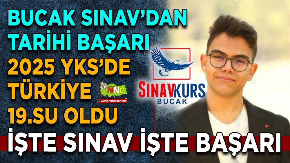 Bucaklı öğrenciden YKS 2025'te büyük başarı Türkiye 19'uncusu oldu