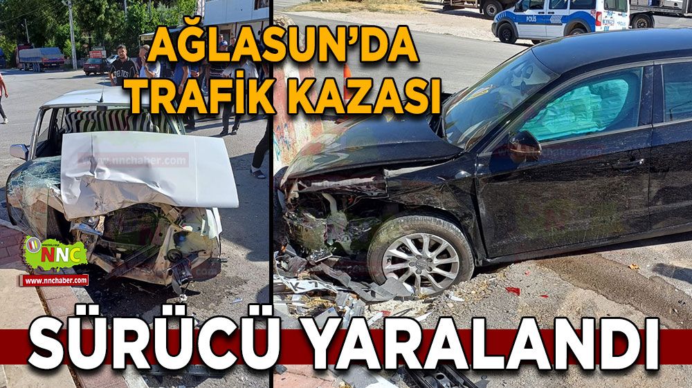 Burdur Ağlasun'da iki otomobilli kaza! Sürücü yaralandı