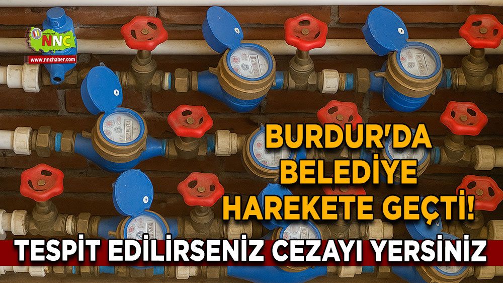Burdur'da belediye harekete geçti! Kul hakkı diyerek uyarıldı