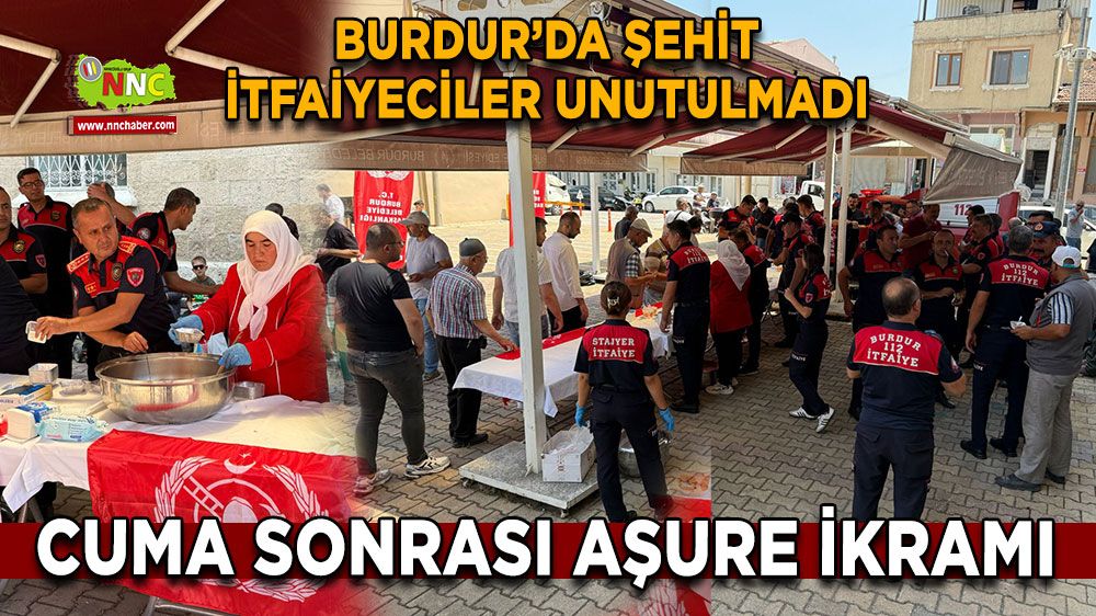 Burdur’da şehit itfaiyeciler anısına aşure ikramı