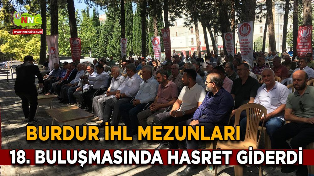 Burdur İHL Mezunları 18. buluşmasında hasret giderdi