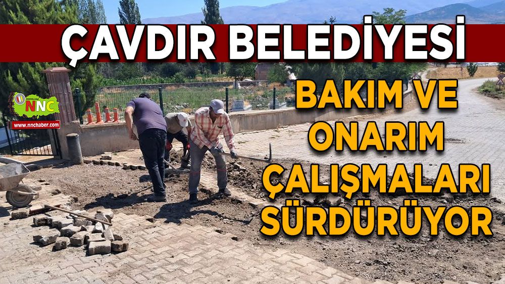 Çavdır Belediyesi, bakım ve onarım çalışmalarını sürdürüyor