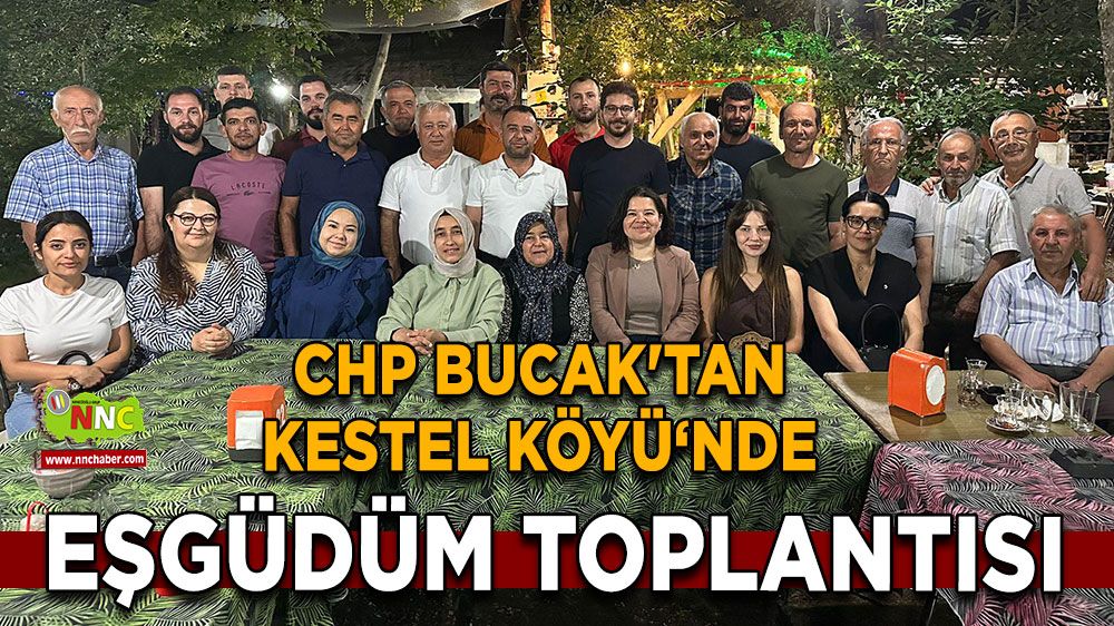 CHP Bucak'tan Kestel Köyü‘nde eşgüdüm toplantısı