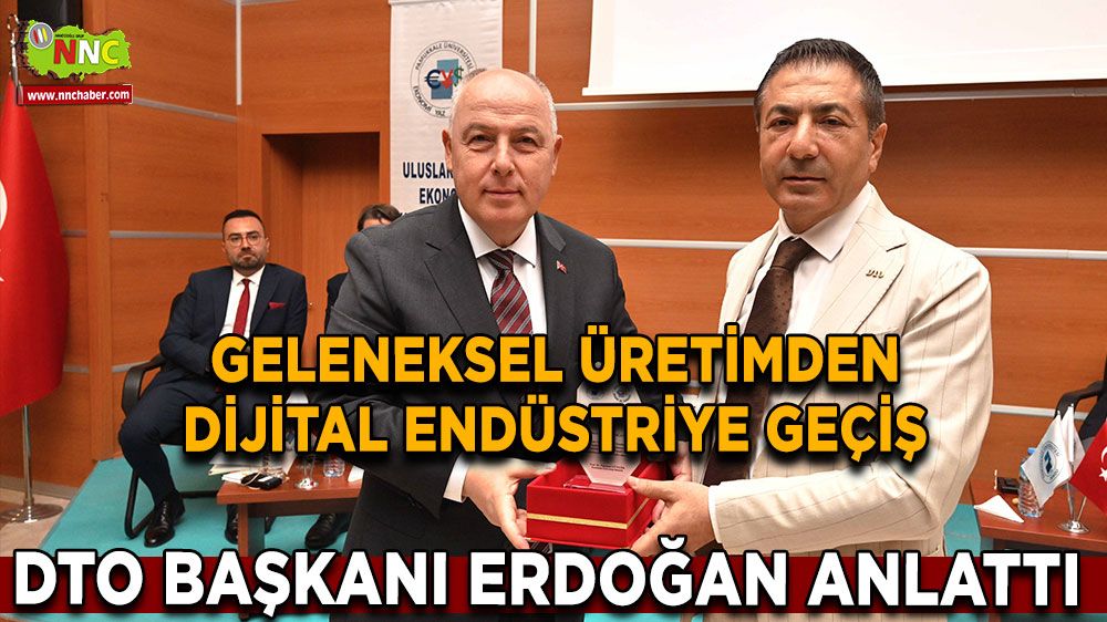 DTO Başkanı Erdoğan "Denizli, geleneksel üretimden dijital endüstriye geçiyor"
