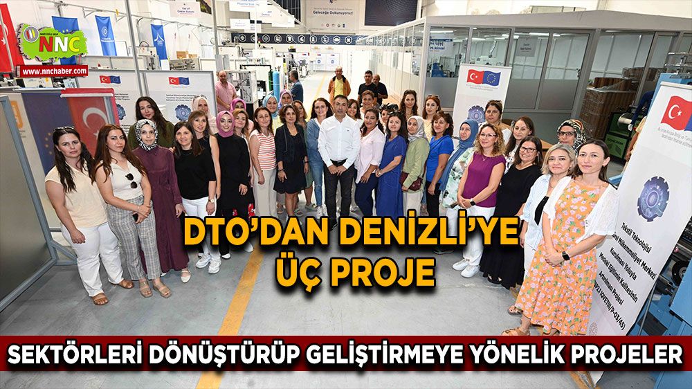 DTO’dan Denizli’deki sektörleri dönüştürüp geliştirmeye yönelik üç yeni proje