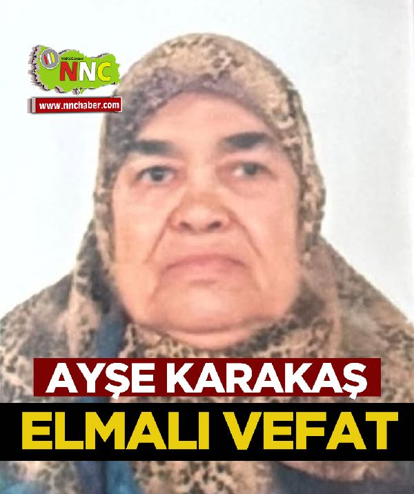 Elmalı Vefat Ayşe Karakaş