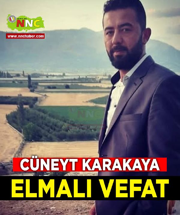 Elmalı Vefat Cüneyt Karakaya 