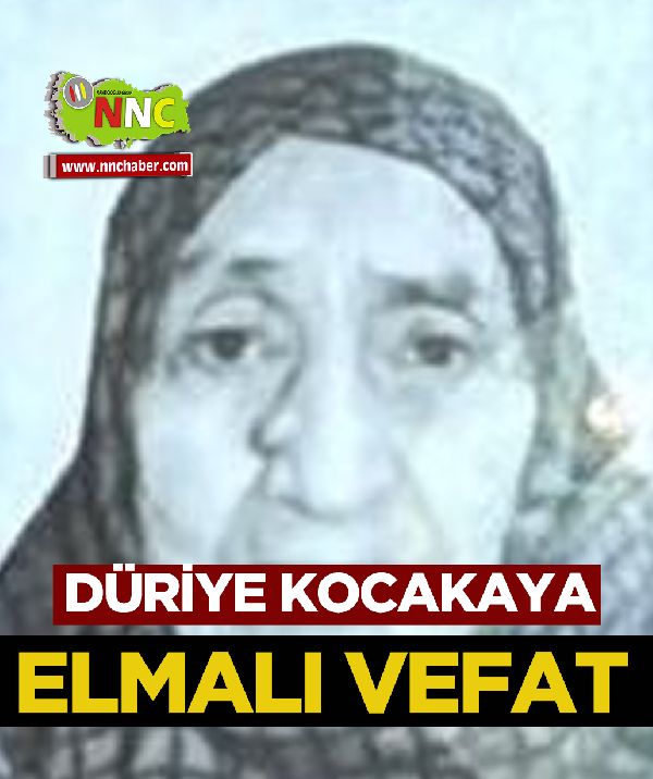 Elmalı Vefat Düriye Kocakaya