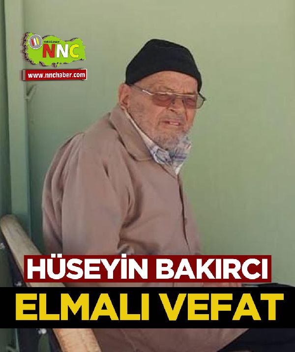 Elmalı Vefat Hüseyin Bakırcı