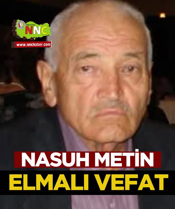 Elmalı Vefat Nasuh Metin