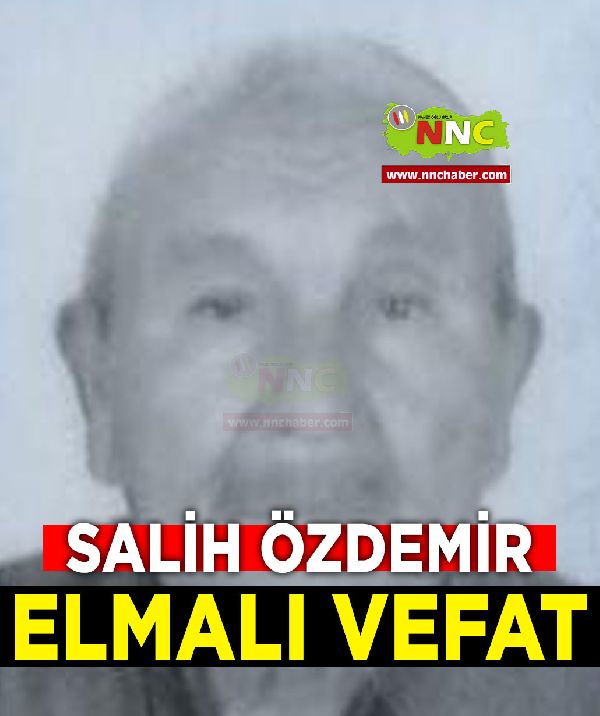 Elmalı Vefat Salih Özdemir
