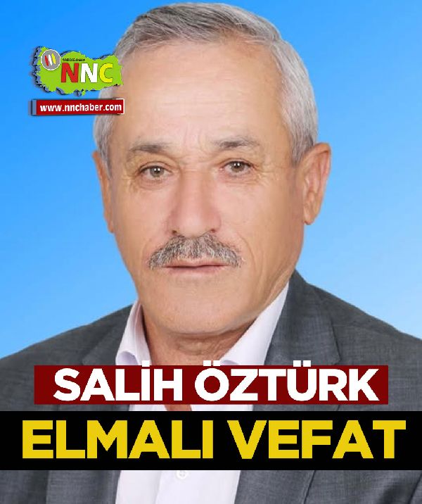 Elmalı Vefat Salih Öztürk