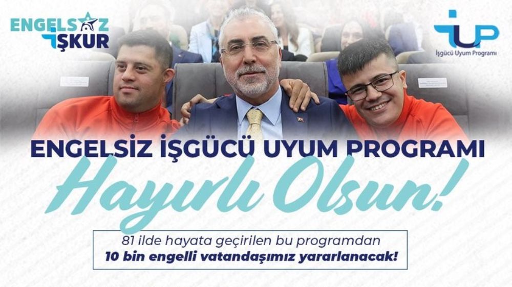 Engelsiz İş Gücü Uyum Programı’ hayata geçirildi