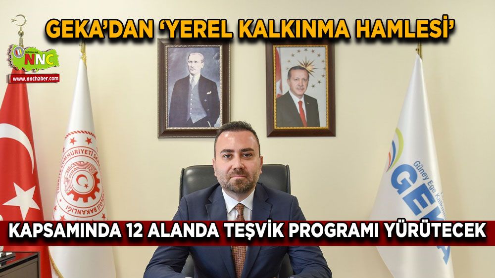 GEKA ‘Yerel Kalkınma Hamlesi’ kapsamında 12 alanda teşvik programı yürütecek.