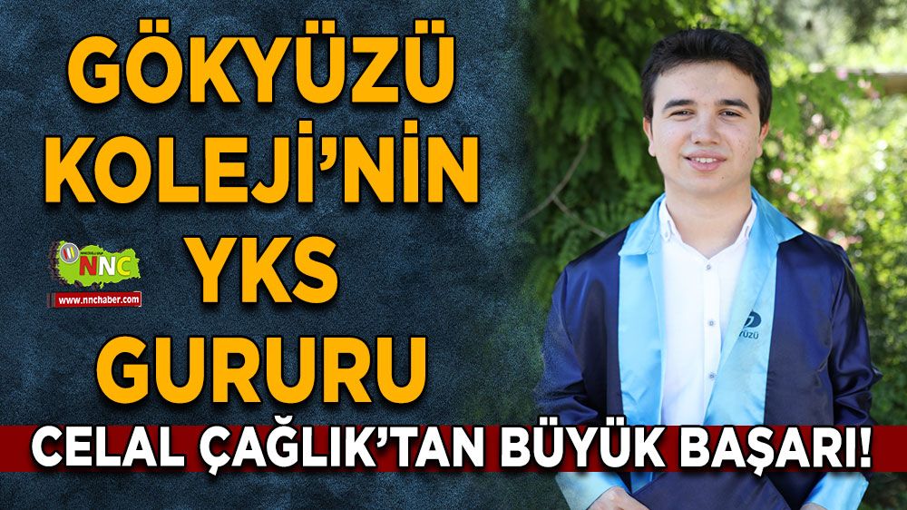 Gökyüzü Koleji'nin YKS gururu! Celal Çağlık'tan büyük başarı