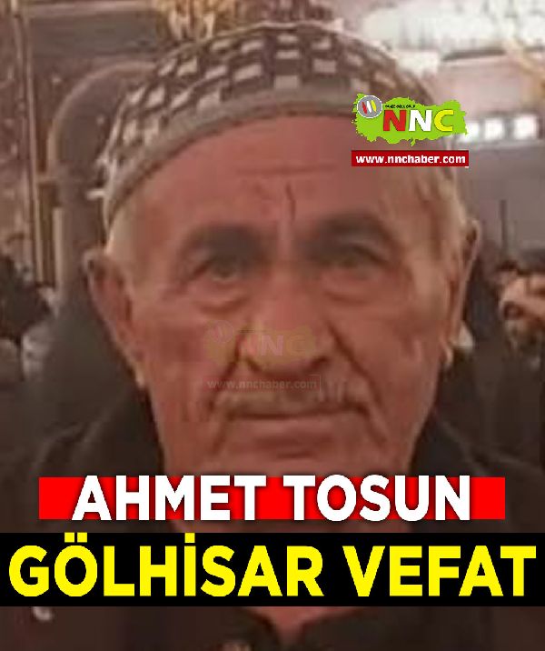 Gölhisar Vefat Ahmet Tosun