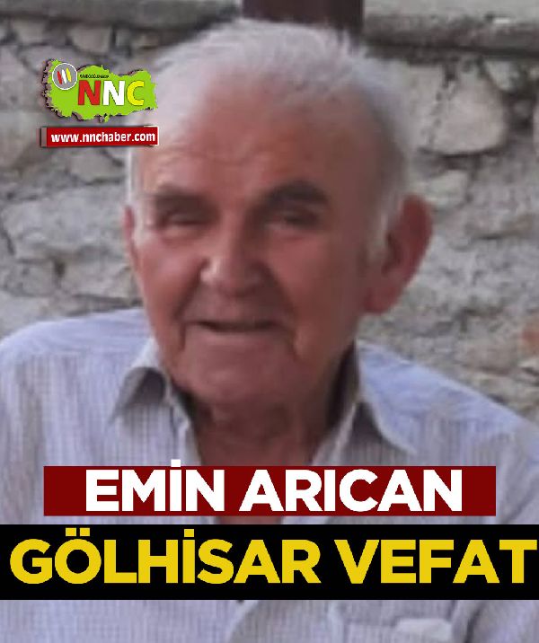 Gölhisar Vefat Emin Arıcan 