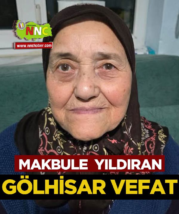 Gölhisar Vefat Makbule Yıldıran