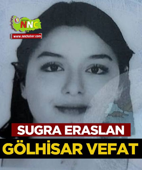 Gölhisar Vefat Sugra Eraslan