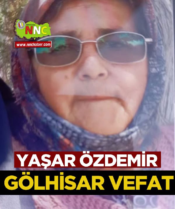 Gölhisar Vefat Yaşar Özdemir 