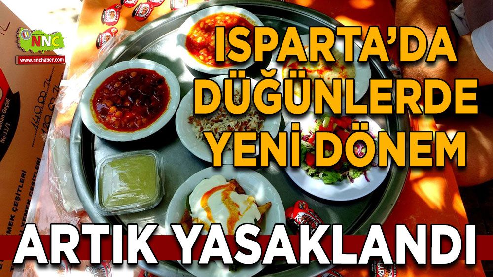 Isparta’da düğünlerde yeni dönem Artık yasaklandı