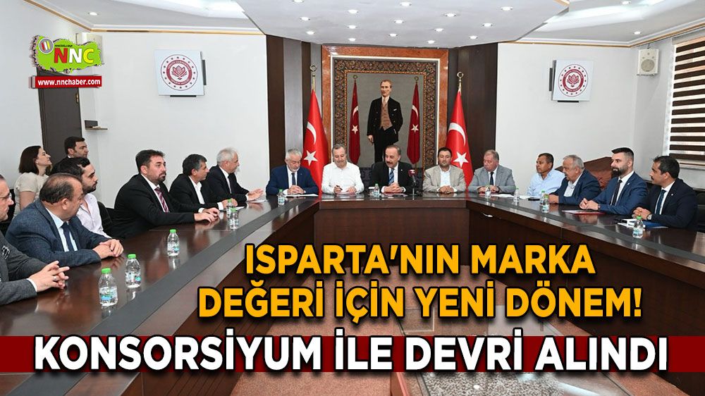 Isparta'nın marka değeri için yeni dönem! Konsorsiyum ile devri alındı