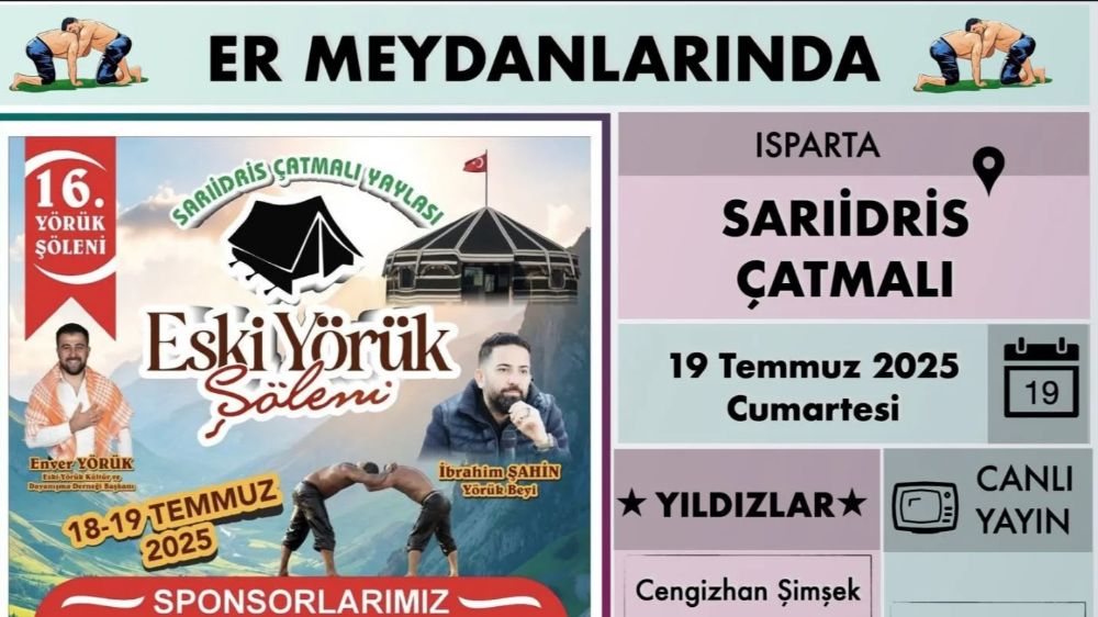 Isparta Sarıidris Çatmalı Yağlı Pehlivan Güreşleri 19 Temmuz’da Yapılacak Başpehlivan kim olur 