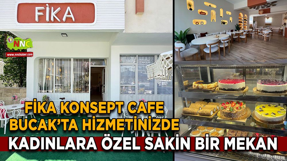 Kadınlara özel sakin bir mekan Fika Konsept Cafe Bucak’ta hizmetinizde